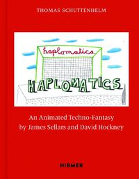 Cover image for James Sellars and David Hockney: Haplomatics