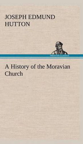 A History of the Moravian Church