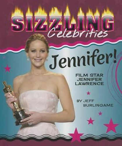 Cover image for Jennifer!: Film Star Jennifer Lawrence