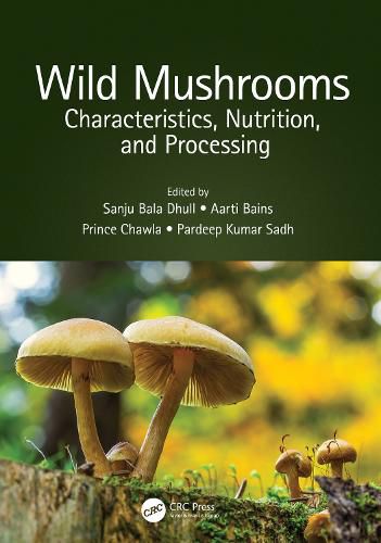 Cover image for Wild Mushrooms: Characteristics, Nutrition, and Processing