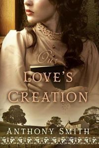 Cover image for Our Love's Creation