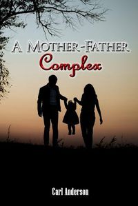 Cover image for A Mother-Father Complex