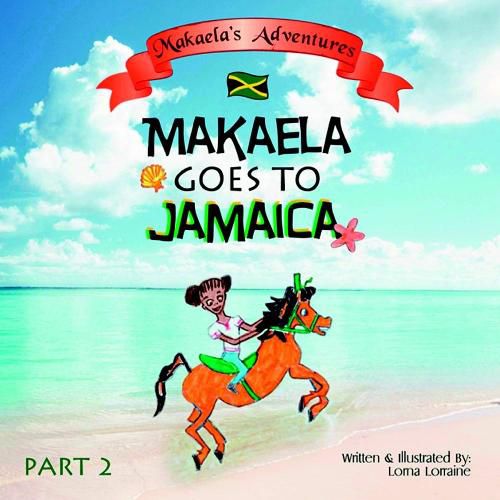 Makaela goes to Jamaica Part 2