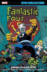 Cover image for Fantastic Four Epic Collection: Nobody Gets Out Alive