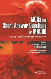 Cover image for MCQs & Short Answer Questions for MRCOG: An aid to revision and self-assessment