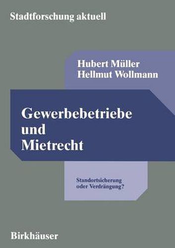 Cover image for Gewerbebetriebe Und Mietrecht: Standortsicherung Oder Verdrangung? Eine Rechtstatsachliche Untersuchung Zur Kundigungsfrist Bei Geschaftsraummieten