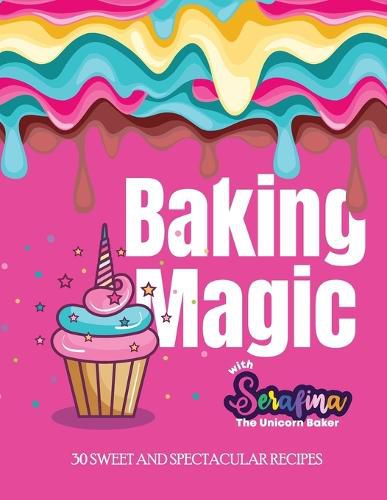 Cover image for Baking Magic with Serafina the Unicorn Baker