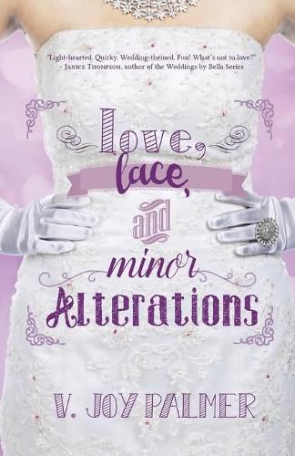 Cover image for Love, Lace, and Minor Alterations