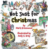 Cover image for Not Just For Christmas