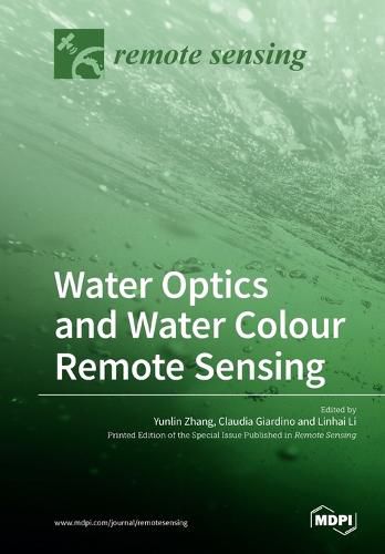 Cover image for Water Optics and Water Colour Remote Sensing