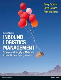 Cover image for Inbound Logistics Management: Storage and Supply of Materials for the Modern Supply Chain