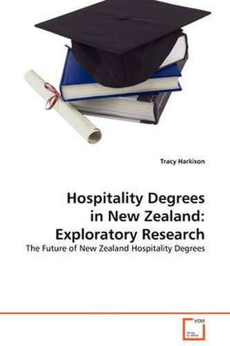 Cover image for Hospitality Degrees in New Zealand: Exploratory Research