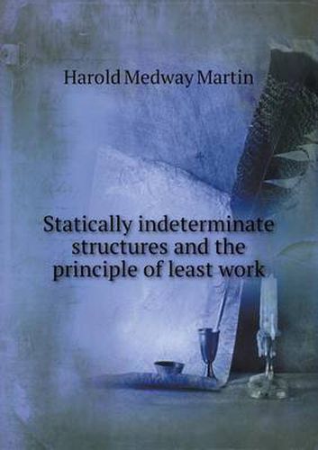 Cover image for Statically Indeterminate Structures and the Principle of Least Work
