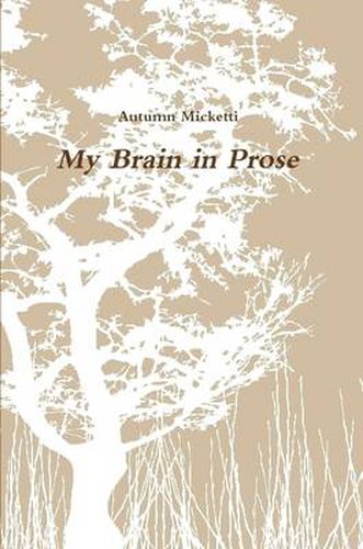 Cover image for My Brain In Prose