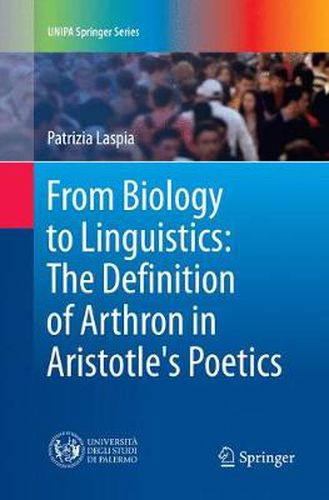 Cover image for From Biology to Linguistics: The Definition of Arthron in Aristotle's Poetics