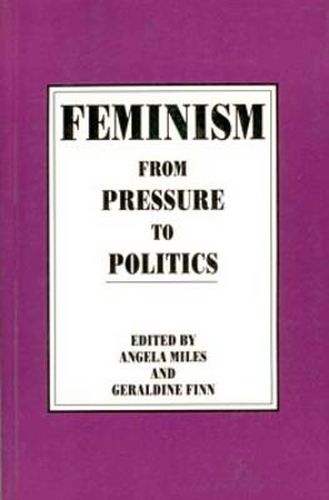 Cover image for Feminism in Canada: From Pressure to Politics