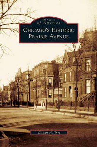 Cover image for Chicago's Historic Prairie Avenue