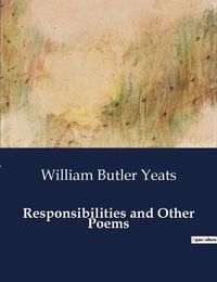 Cover image for Responsibilities and Other Poems