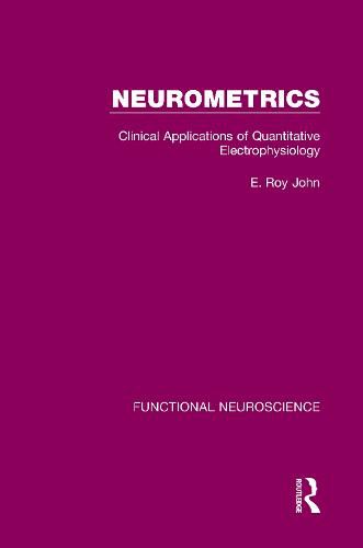 Cover image for Neurometrics: Clinical Applications of Quantitative Electrophysiology