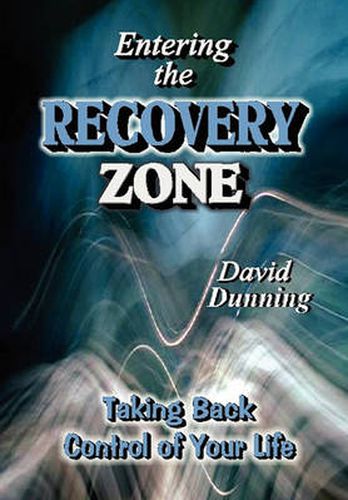 Cover image for Entering the Recovery Zone: Taking Back Control of Your Life