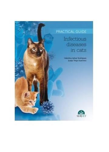 Cover image for Infectious Diseases in Cats. Practical Guide