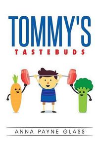 Cover image for Tommy's Tastebuds