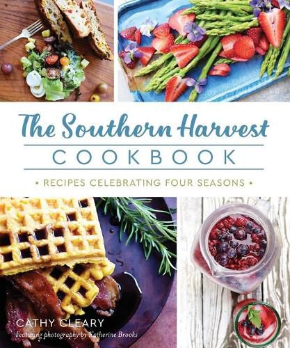 Cover image for The Southern Harvest Cookbook: Recipes Celebrating Four Seasons