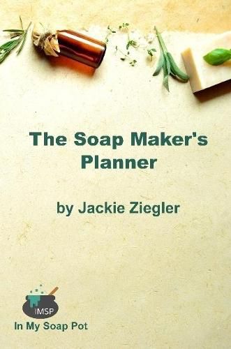 Cover image for The Soap Maker's Planner