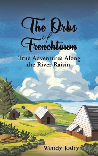 Cover image for The Orbs of Frenchtown