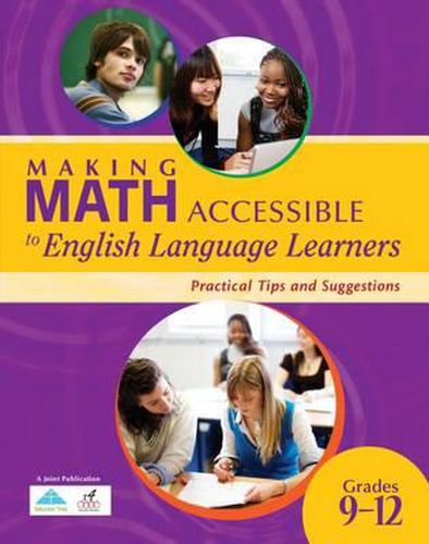 Cover image for Making Math Accessible to English Language Learners, Grades 9-12: Practical Tips and Suggestions