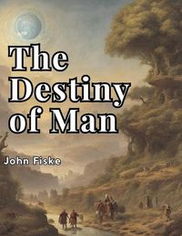 Cover image for The Destiny of Man