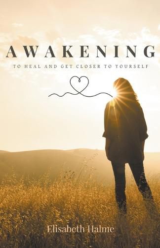 Cover image for Awakening - To heal and get closer to yourself