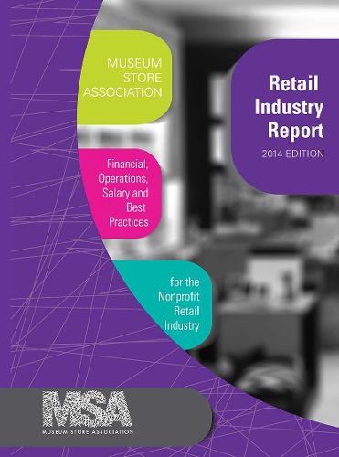 Cover image for Museum Store Association Retail Industry Report, 2014 Edition