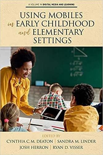 Cover image for Using Mobiles in Early Childhood and Elementary Settings