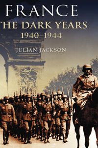 Cover image for France: The Dark Years, 1940-1944