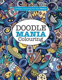 Cover image for Doodle Mania Colouring ( Brilliant Colouring For Boys)