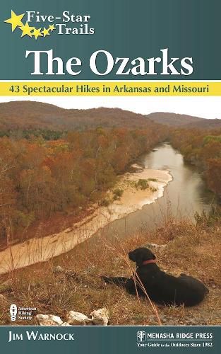 Cover image for Five-Star Trails: The Ozarks: 43 Spectacular Hikes in Arkansas and Missouri