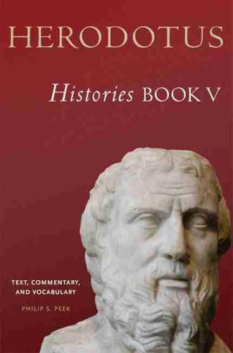 Cover image for Herodotus, Histories, Book V: Text, Commentary, and Vocabulary