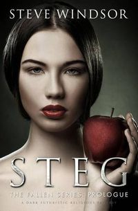 Cover image for Steg: A Dark Futuristic Religious Fantasy (Prologue)