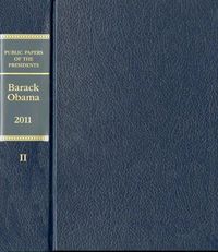 Cover image for Public Papers of the Presidents of the United States: 2011, Book 2, Barack Obama, July 1 Through December 31, 2011