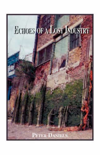 Cover image for Echoes of a Lost Industry