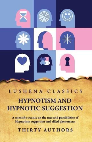 Cover image for Hypnotism and Hypnotic Suggestion