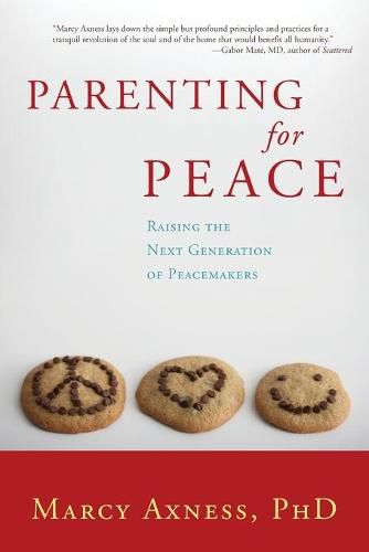 Cover image for Parenting for Peace: Raising the Next Generation of Peacemakers