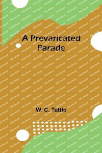 Cover image for A Prevaricated Parade