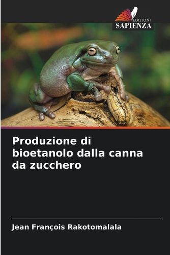 Cover image for Produzione di bioetanolo dalla canna da zucchero