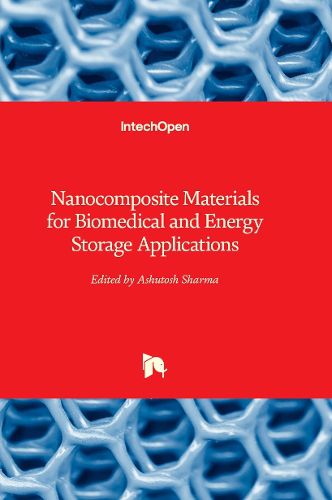 Cover image for Nanocomposite Materials for Biomedical and Energy Storage Applications