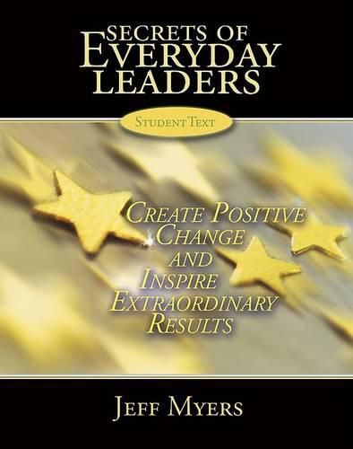 Cover image for Secrets of Everyday Leaders Teachers Kit: Create Positive Change and Inspire Extraordinary Results