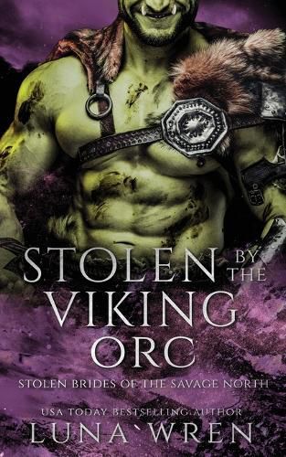 Cover image for Stolen by the Viking Orc