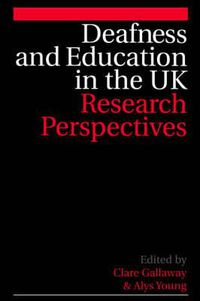 Cover image for Deafness and Education in the UK: Research Perspectives