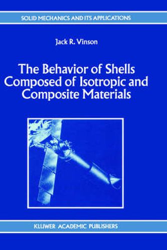 Cover image for The Behavior of Shells Composed of Isotropic and Composite Materials